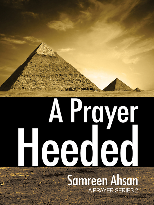 Title details for A Prayer Heeded by Samreen Ahsan - Available